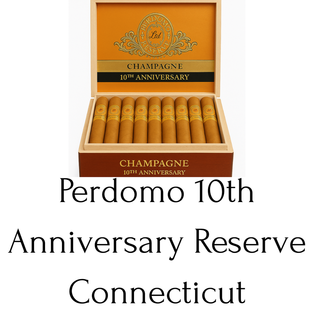 Perdomo 10th Anniversary Reserve Connecticut