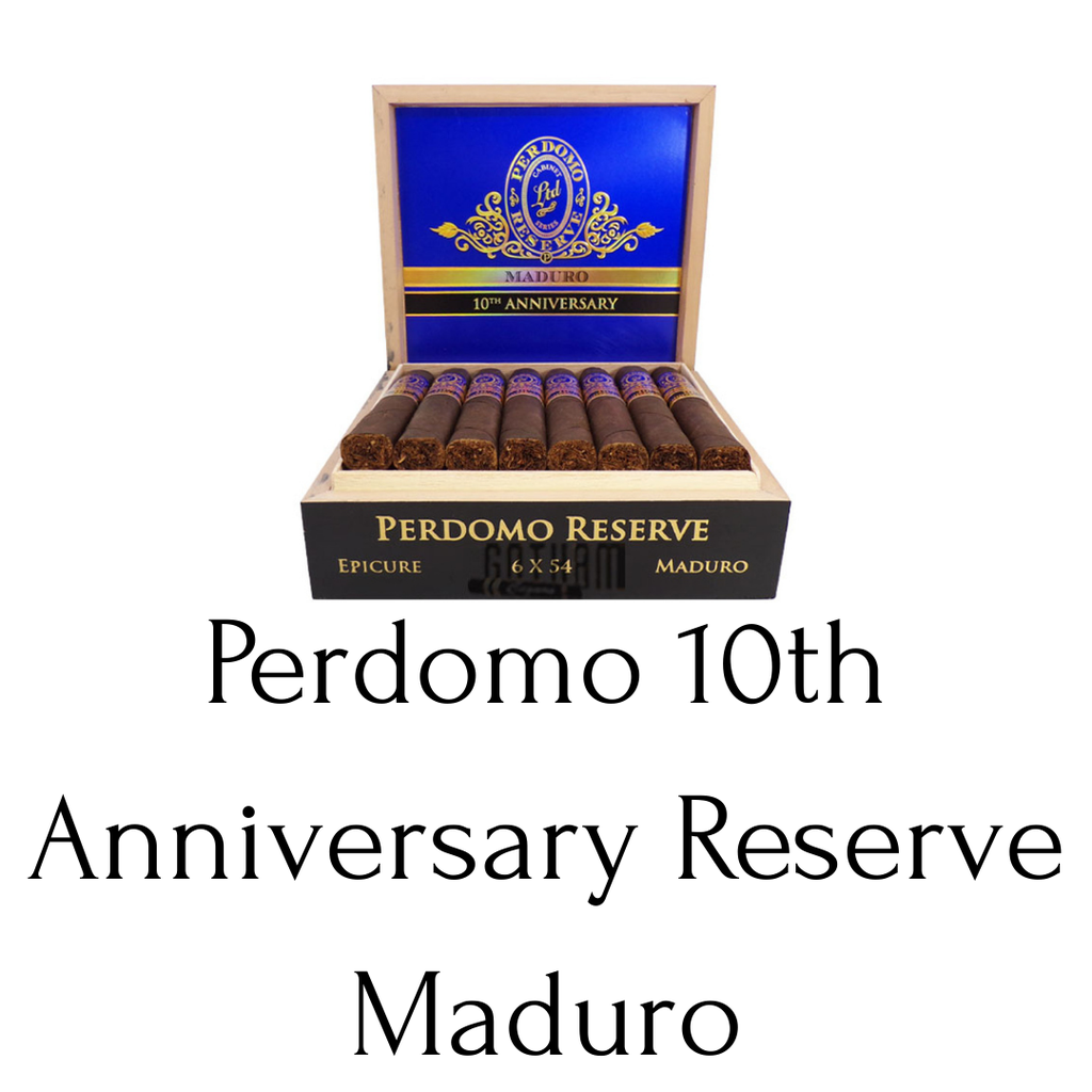 Perdomo 10th Anniversary Reserve Maduro