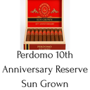 Perdomo 10th Anniversary Reserve Sun Grown