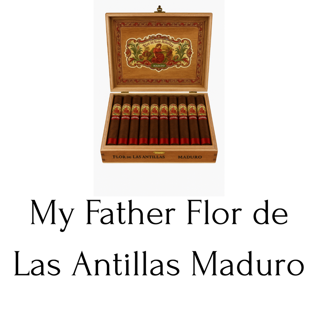 My Father Flor de Las Antillas Maduro
