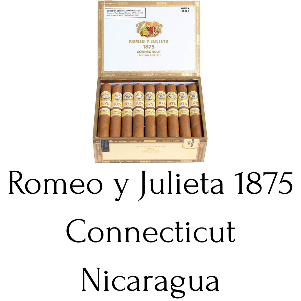 Romeo y Julieta 1875 Connecticut Nicaragua