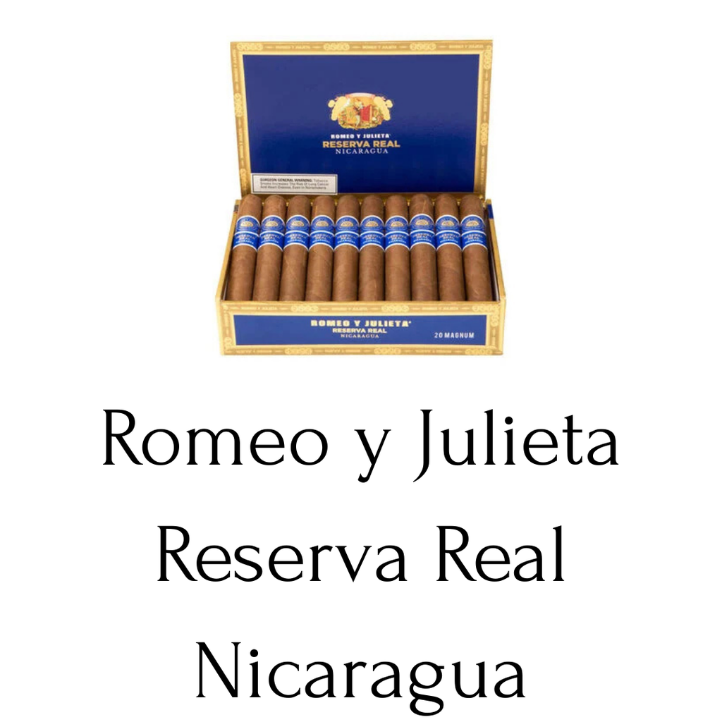 Romeo y Julieta Reserva Real Nicaragua