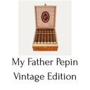 My Father Pepin Vintage Edition